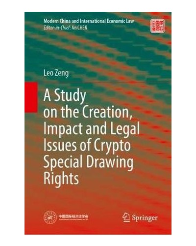 A Study on the Creation, Impact and Legal Issues of Crypto Special Drawing Rights