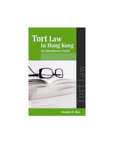 Tort Law in Hong Kong: An Introductory Guide