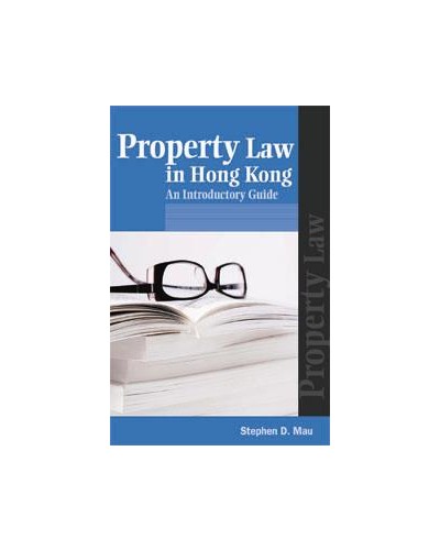 Property Law in Hong Kong: An Introductory Guide