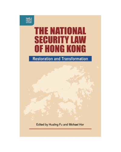 The National Security Law  of Hong Kong: Restoration and Transformation
