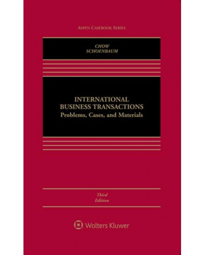International Business Transactions: Problems, Cases, and Materials, 3rd Edition