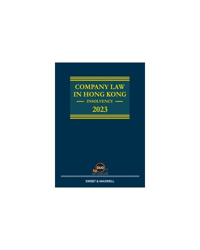 Company Law in Hong Kong: Insolvency 2023 (e-Book only)