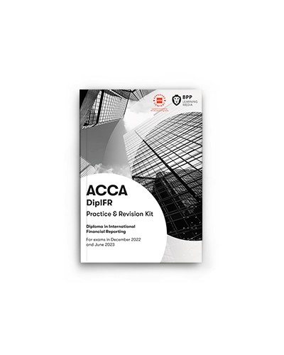 ACCA Diploma in International Financial Reporting (Practice & Revision Kit)