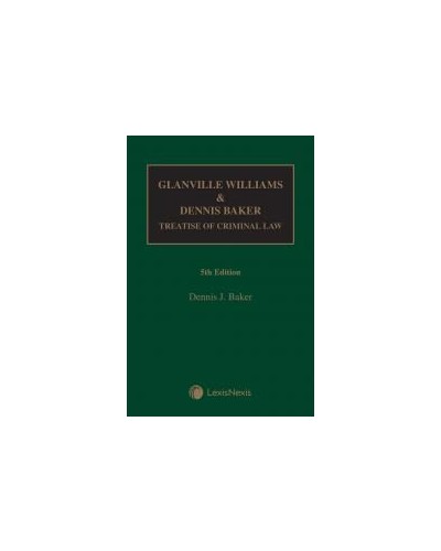 Glanville Williams & Dennis Baker: Treatise of Criminal Law, 5th Edition