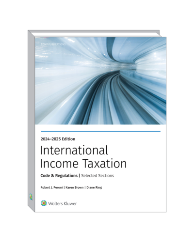 International Income Taxation: Code and Regulations — Selected Sections (2024-2025 Edition)
