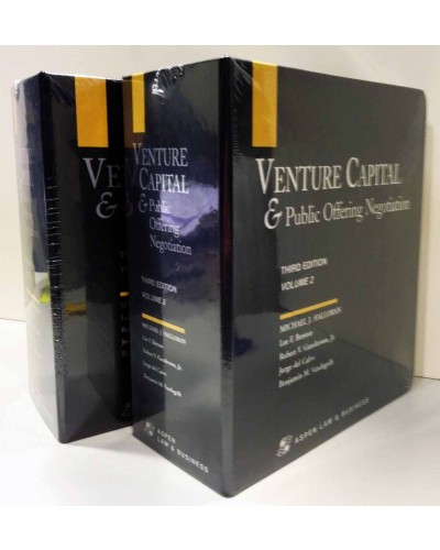 Venture Capital & Public Offering Negotiation, 3rd Edition