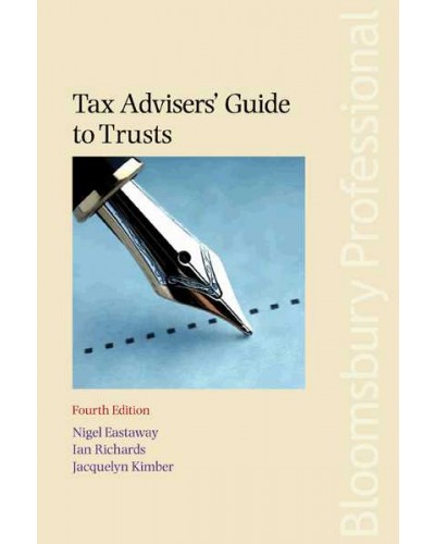 Tax Advisers' Guide to Trusts, 4th edition