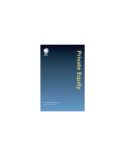 Private Equity: A Transactional Analysis, Second Edition
