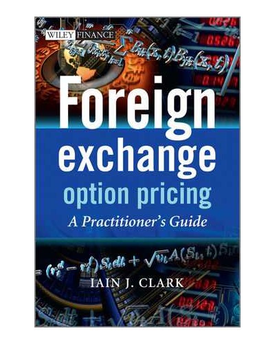 Foreign Exchange Option Pricing: A Practitioners Guide 