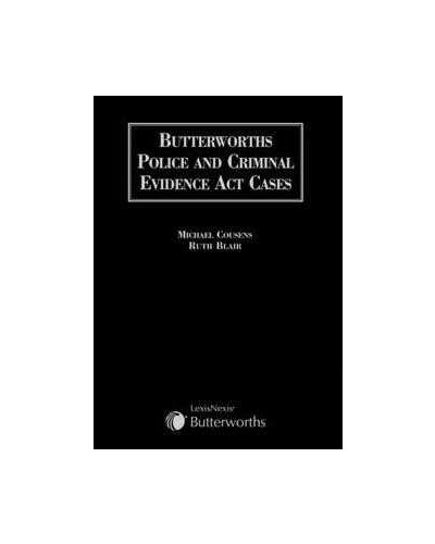 Butterworths Police and Criminal Evidence Act Cases