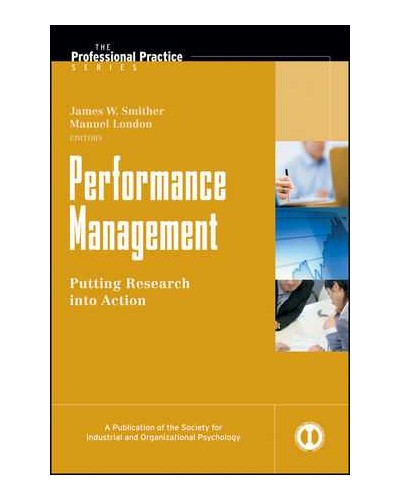 Performance Management: Putting Research into Action