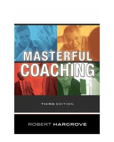 Masterful Coaching, 3rd Edition