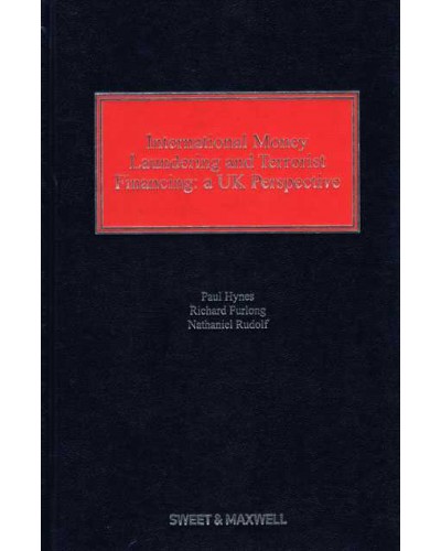 International Money Laundering and Terrorist Financing: A UK Perspective