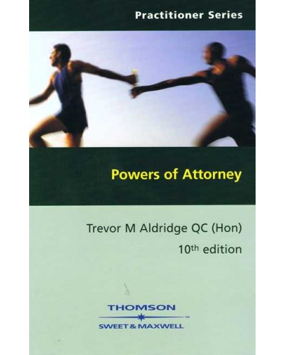 Powers of Attorney, 10th Edition