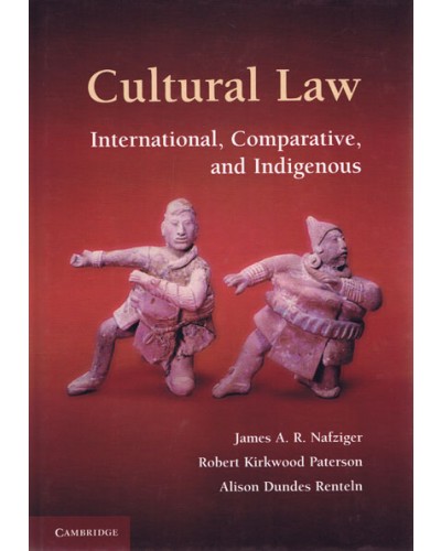 Cultural Law: International, Comparative, and Indigenous 