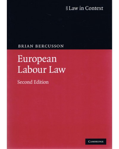 Law in Context: European Labour Law 2nd Edition