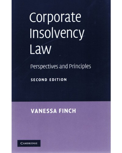 Corporate Insolvency Law: Perspectives and Principles  2nd Edition