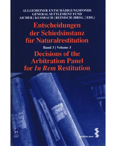 Decisions of the Arbitration Panel for In Rem Restitution: Volume 3 
