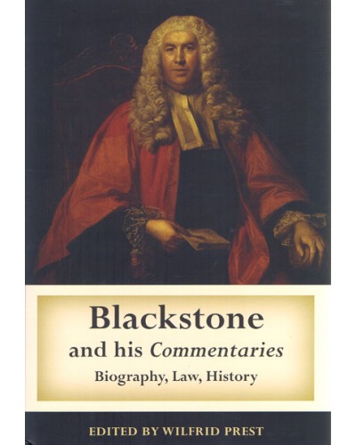Blackstone and his Commentaries: Biography, Law, History 