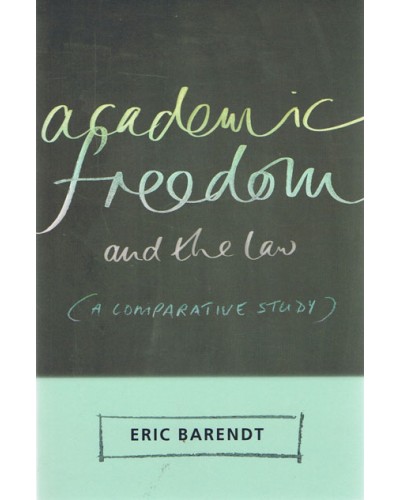 Academic Freedom and the Law: A Comparative Study 