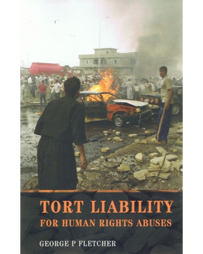 Tort Liability for Human Rights Abuses 