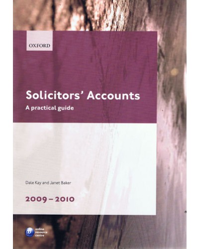 LPC: Solicitors' Accounts: A Practical Guide 2009 - 2010 