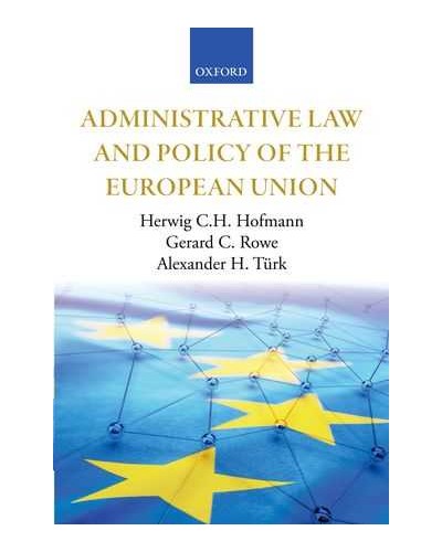 Administrative Law and Policy of the European Union  
