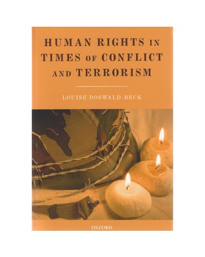 Human Rights in Times of Conflict and Terrorism  