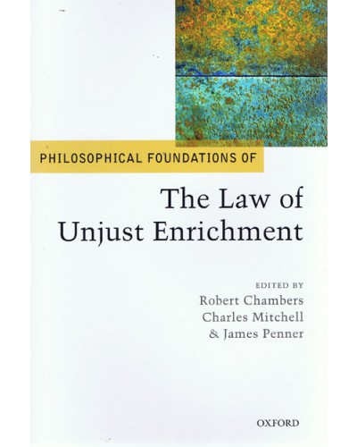 Philosophical Foundations of the Law of Unjust Enrichment 