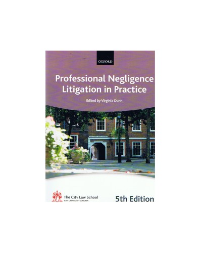 Bar Manual: Professional Negligence Litigation in Practice  5th Edition