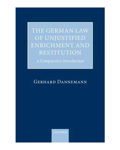 German Law of Unjust Enrichment and Restitution: Comparative Introduction 