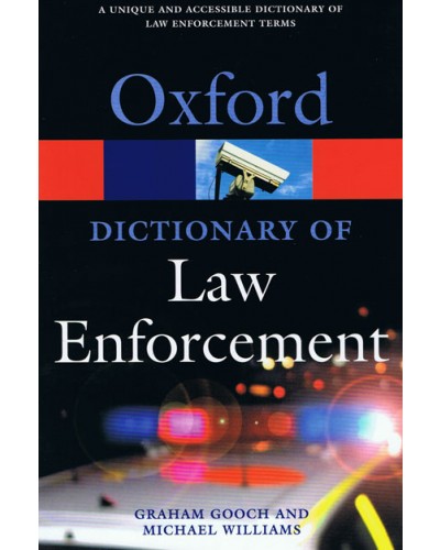 A Dictionary of Law Enforcement 