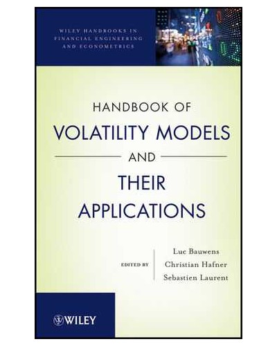 Handbook of Volatility Models and Their Applications