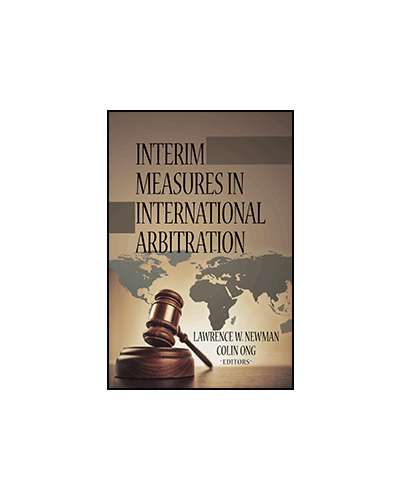 Interim Measures in International Arbitration