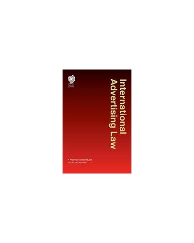 International Advertising Law: A Practical Global Guide, 2nd Edition