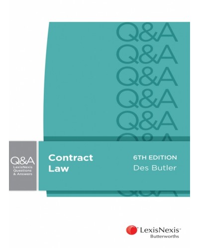 LexisNexis Questions and Answers: Contract Law, 6th Edition