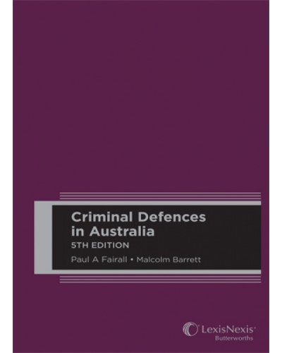 Criminal Defences in Australia, 5th Edition