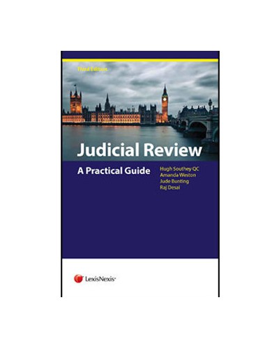 Judicial Review: A Practical Guide, 3rd Edition