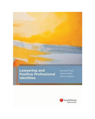 Lawyering and Positive Professional Identities