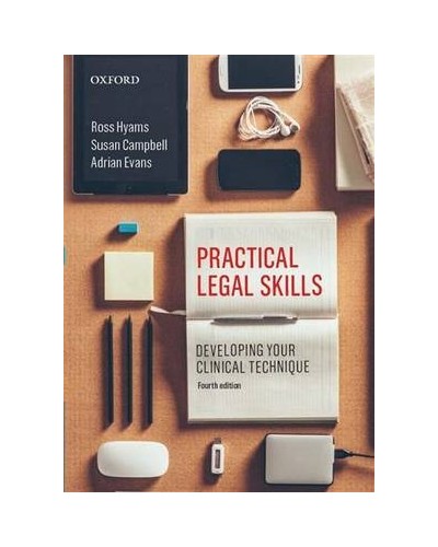 Practical Legal Skills: Developing your Clinical Technique, 4th Edition