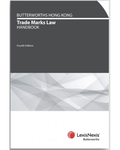 Butterworths Hong Kong Trade Marks Handbook (4th Edition)