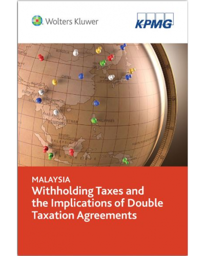 Malaysia: Withholding Taxes and the Implications of Double Taxation Agreements