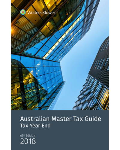 Australian Master Tax Guide: Tax Year End Edition (63rd Edition)