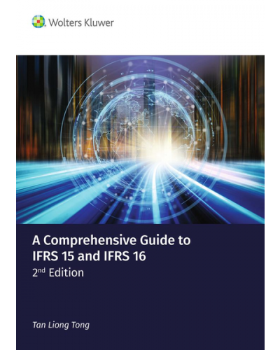 A Comprehensive Guide to IFRS 15 and IFRS 16 (2nd Edition)
