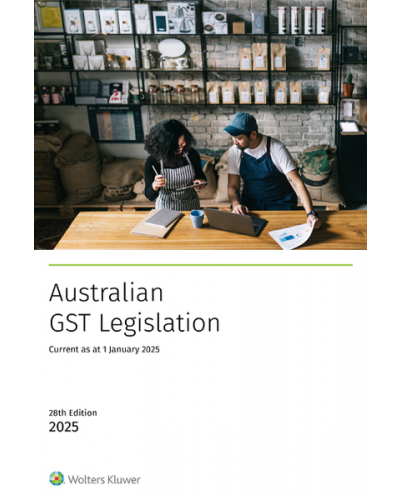 Australian GST Legislation 2025 - 28th Edition