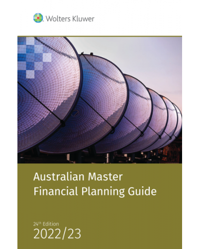 Australian Master Financial Planning Guide 2022-23 (24th Edition)
