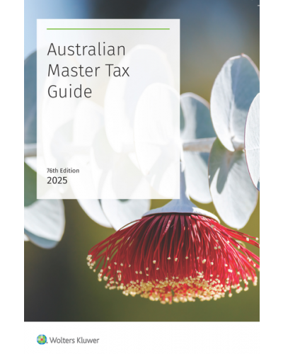 Australian Master Tax Guide 2025 (76th Edition)