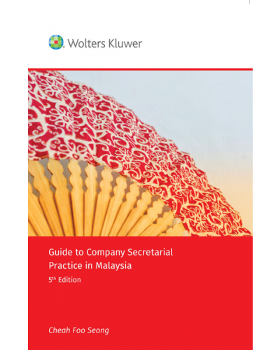 Guide to Company Secretarial Practice in Malaysia, 5th Edition