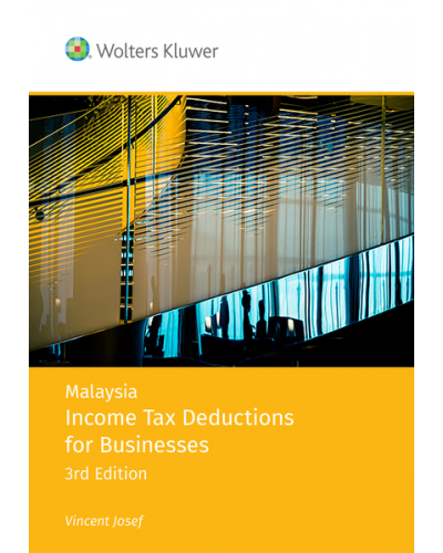 Malaysia Income Tax Deduction for Businesses, 3rd Edition