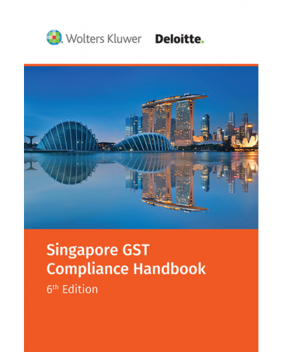 Singapore GST Compliance Handbook (6th Edition)
